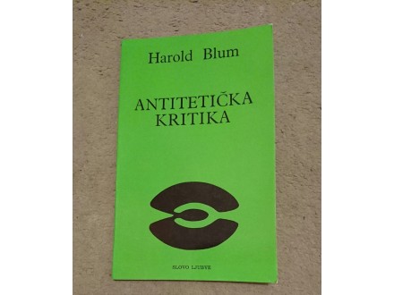 ANTITETIČKA KRITIKA teorija pesništva, Harold Blum