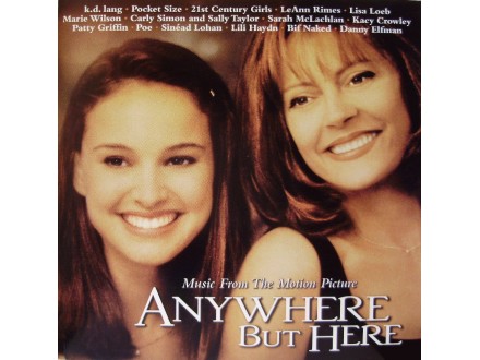 ANYWHERE BUT HERE - MUSIC FROM MOTION PICTURE