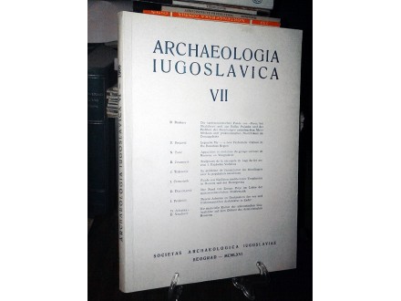 ARCHAEOLOGIA IUGOSLAVICA VII
