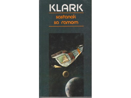ARTUR KLARK / SASTANAK SA RAMOM - kolekcionarski, 1978.