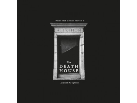 ATTRITION - This death house