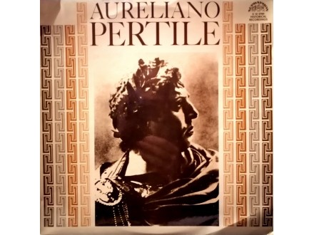 AURELIANO PERTILE - Operatic Recital