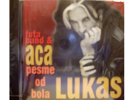 Aca Lukas & Futa Band ‎– Pesme Od Bola