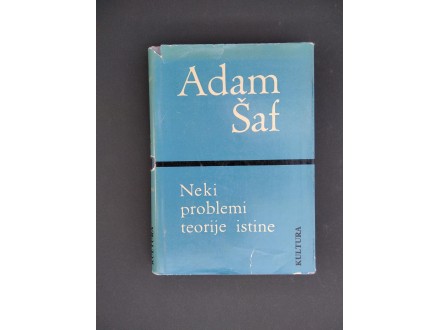 Adam Šaf - Neki problemi teorije istine
