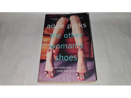 Adele Parks - The other woman`s shoes