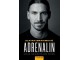 Adrenalin - Zlatan Ibrahimović NOVO!!! slika 1