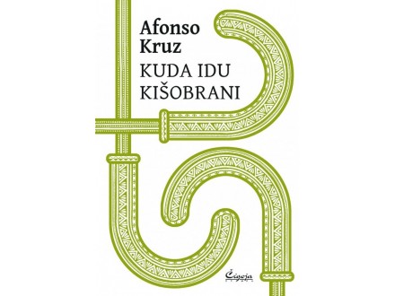 Afonso Kruz - Kuda idu kišobrani