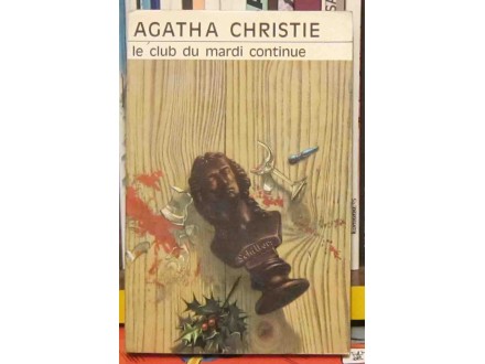 Agatha Christie - Le club du mardi continue