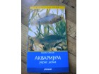 Akvarijum - ukras doma - Branko Ziljak