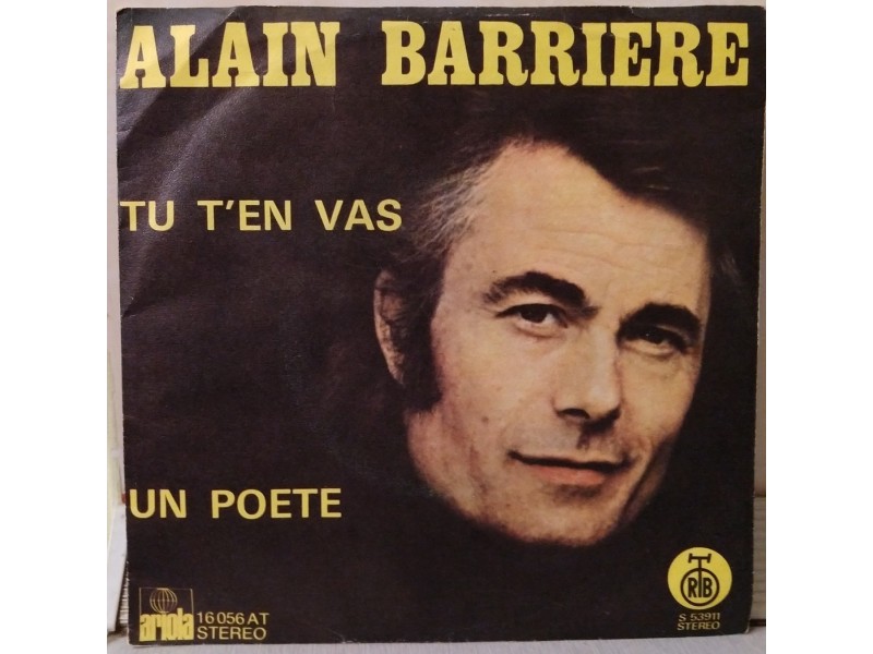 Alain Barriere– Tu T`en Vas / Un Poete (singl)