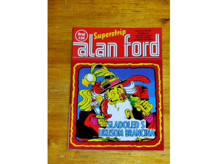 Alan Ford 134 - Sladoled s ukusom brancina