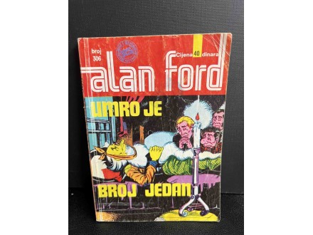 Alan Ford 306 - Umro je Broj jedan
