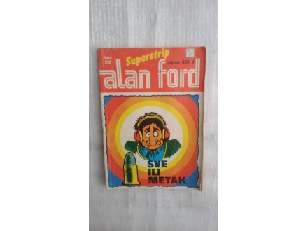 Alan Ford-Sve ili metak