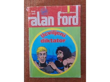 Alan Ford, Ucviljeni diktator, Vjesnik #245