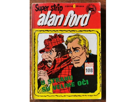 Alan Ford Vjesnik AF 108 - U STRAHU SU VELIKE OČI