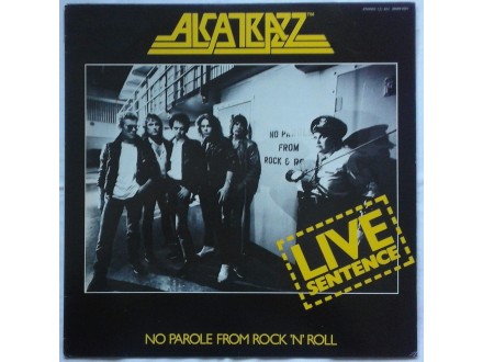 Alcatrazz - Live sentence - No parole from rock`n`roll