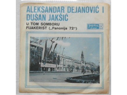 Aleksandar Dejanovic i Dusan Jaksic - U tom Somboru