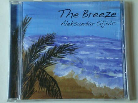 Aleksandar Sljivic - The Breeze