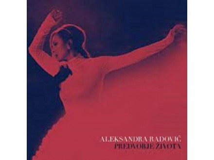 Aleksandra Radović - Predvorje života cd