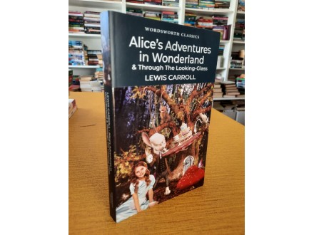 Alice s Adventures in Wonderland - Lewis Carroll