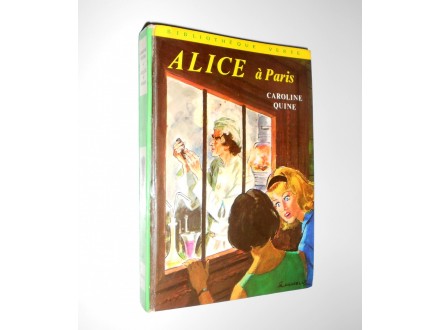Alice à Paris - Caroline Quine