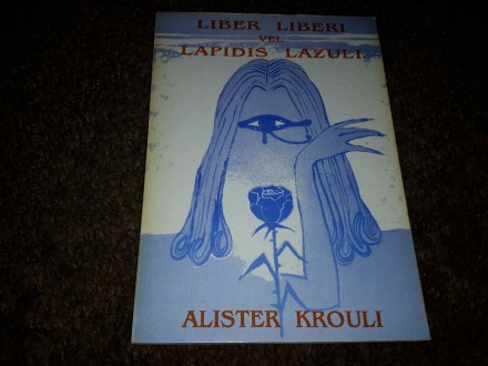 Alister Krouli - Liber liberi vel lapidus lazuli