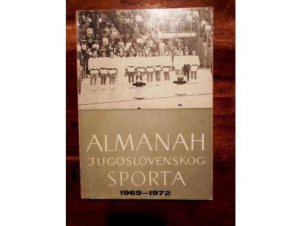 Almanah Jugoslovenskog sporta  1969-1972