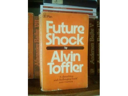 Alvin Tofler / FUTURE SHOCK (Sok buducnosti)