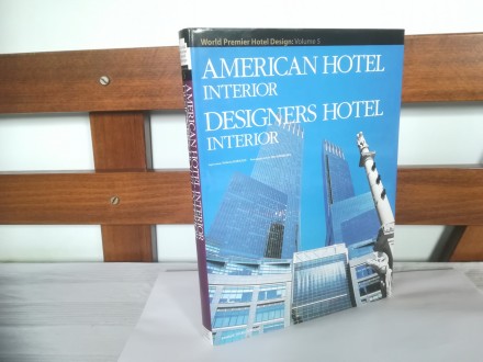 American Hotel Interior: World Premier Hotel Design