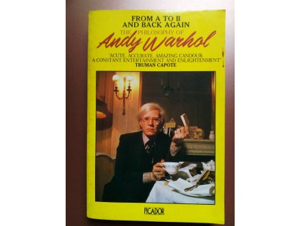 Andy Warhol: FROM A TO B AND BACK AGAIN
