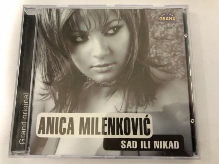 Anica Milenković – Sad Ili Nikad