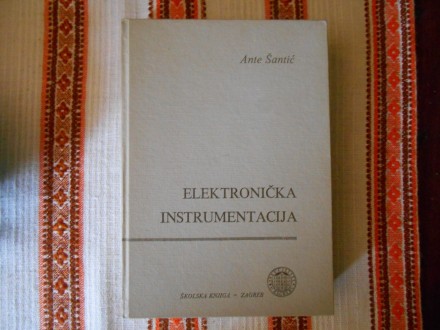 Ante Šantić - Elektronička instrumentacija