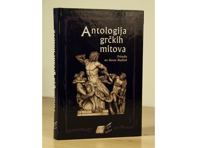 Antologija Grčkih Mitova - Mr Goran Budžak