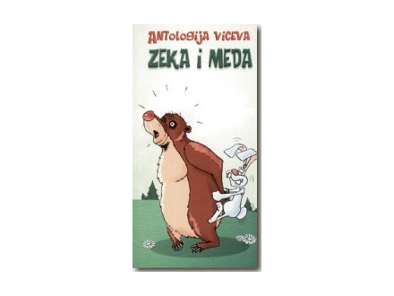 Antologija viceva - zeka i meda - Nebojša Vuković