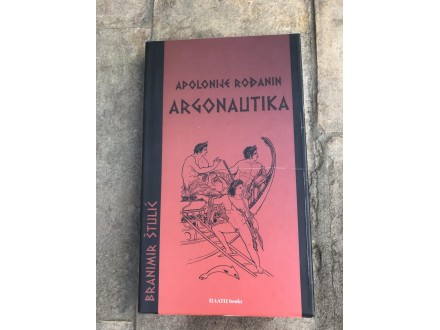 Apolonije Rođanin Argonautika - Branimir Stulić
