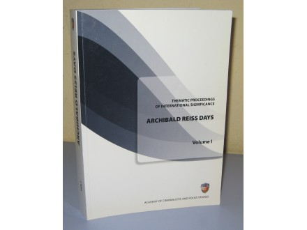 Archibald Reiss Days Volume I