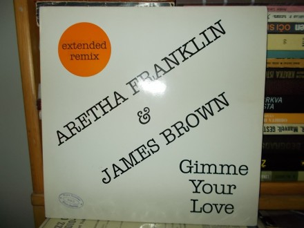 Aretha Franklin & James Brown ‎– Gimme Your Love