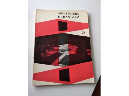 Arhitektura i urbanizam br. 25/1964