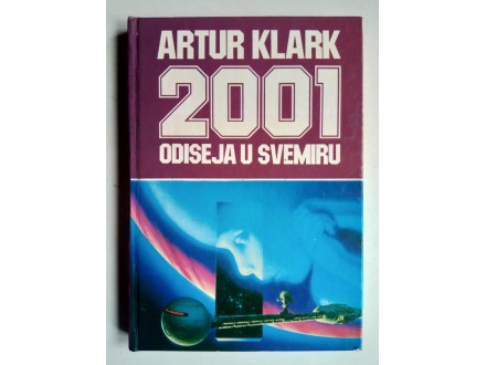 Artur Klark, 2001: ODISEJA U SVEMIRU