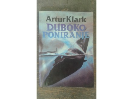 Artur Klark: DUBOKO PONIRANJE