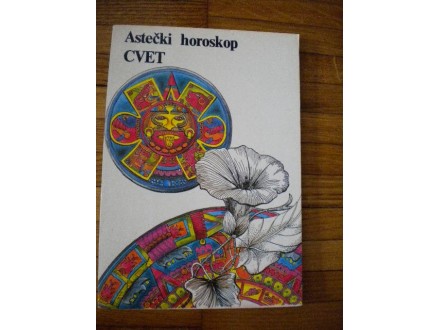 Astecki Horoskop - CVET
