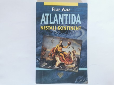 Atlantida nestali kontinent - Filip Aziz