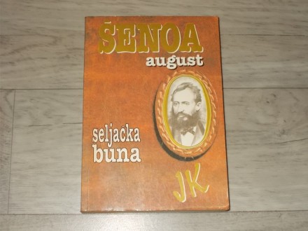 August Šenoa - SELJAČKA BUNA