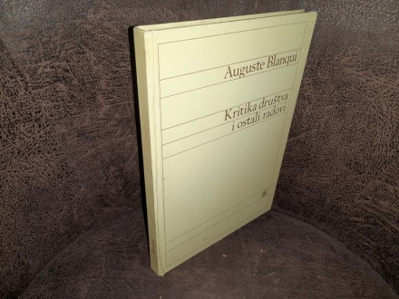 Auguste Blanqui - Kritika društva i ostali radovi