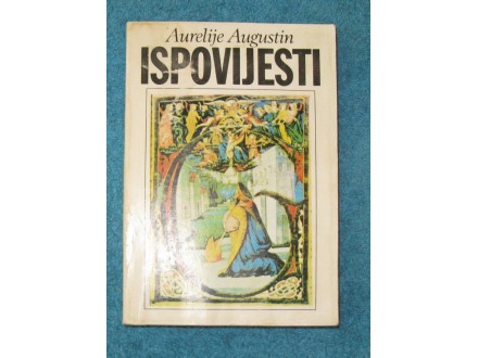 Aurelije Augustin - ISPOVIJESTI