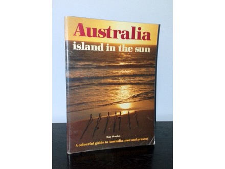 Australia: Island in the Sun