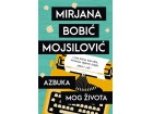 Azbuka mog života - Mirjana Bobić Mojsilović