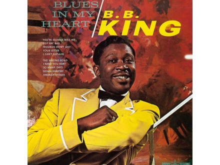 B.B. King - Blues In My Heart  NOVO