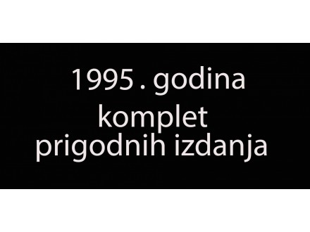 BA- PRIGODNA IZDANJA - KOMPLET ZA 1995 - POVOLJNO