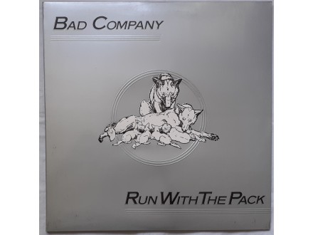 BAD  COMPANY  -  RUN  WITH  THE  PACK
